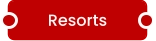 Resorts